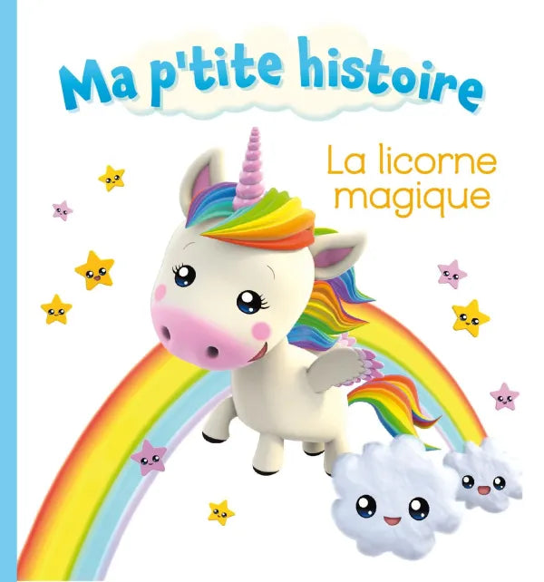 Ma p'tite histoire - La licorne magique