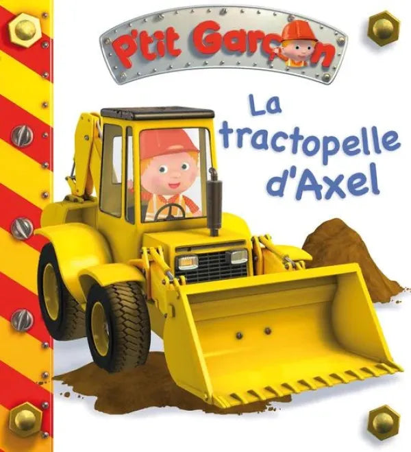 P'tit Garçon - La tractoppelle d'Axel